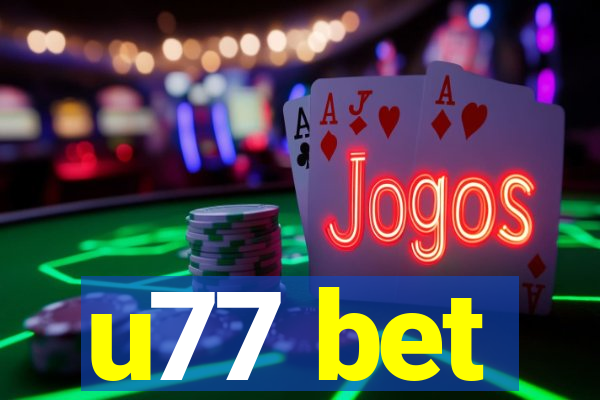 u77 bet