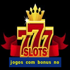 jogos com bonus no cadastro sem depósito