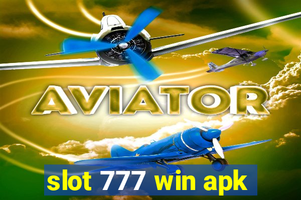 slot 777 win apk