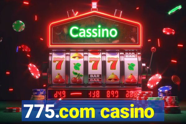 775.com casino