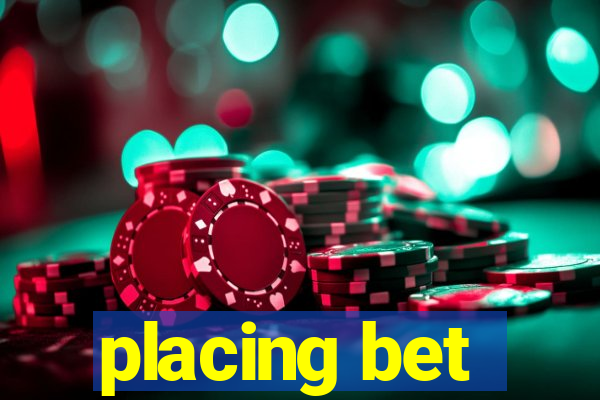 placing bet