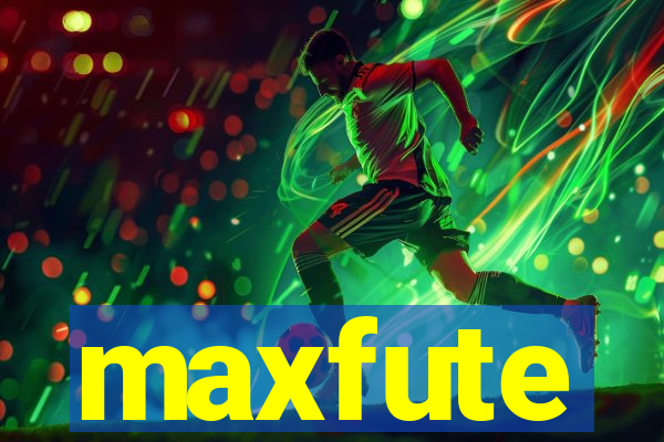 maxfute