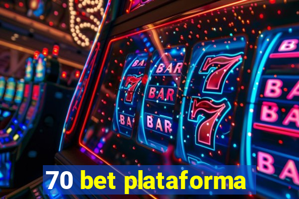 70 bet plataforma