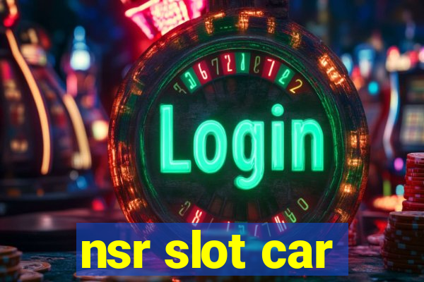 nsr slot car