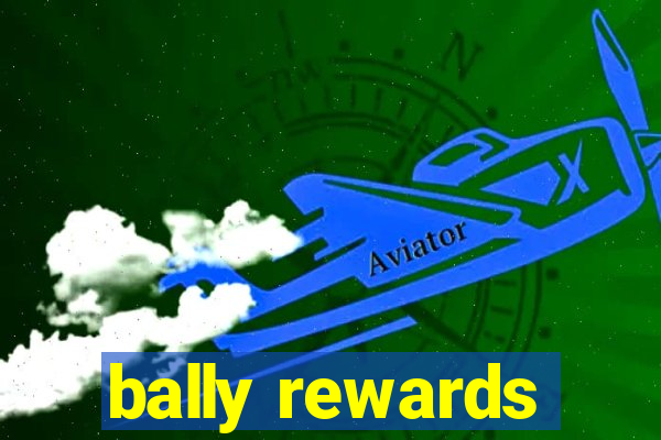 bally rewards