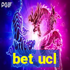 bet ucl