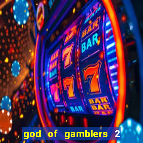 god of gamblers 2 dublado online