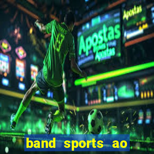 band sports ao vivo gratis