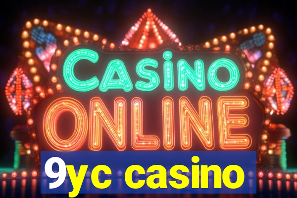 9yc casino