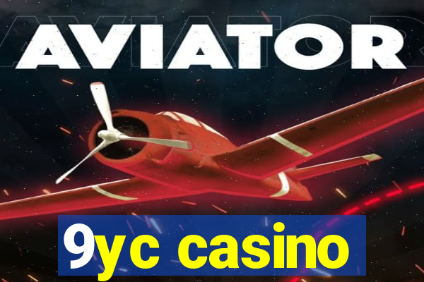 9yc casino