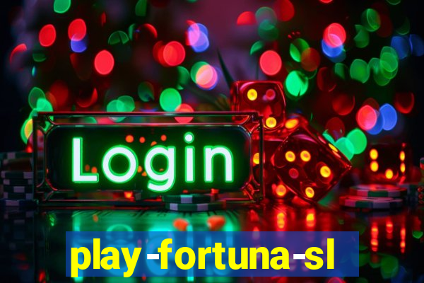 play-fortuna-slot