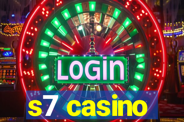 s7 casino