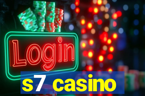 s7 casino