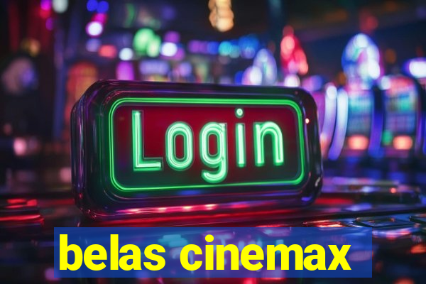 belas cinemax