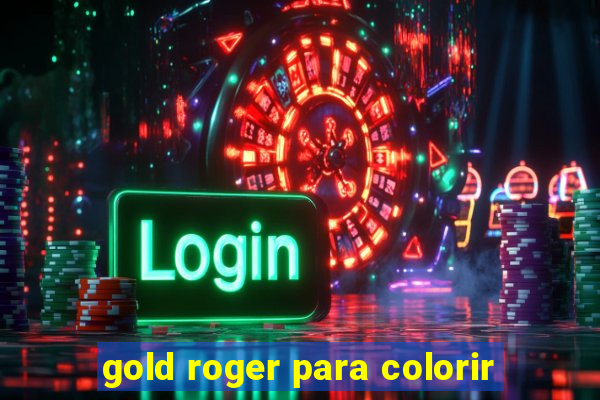 gold roger para colorir