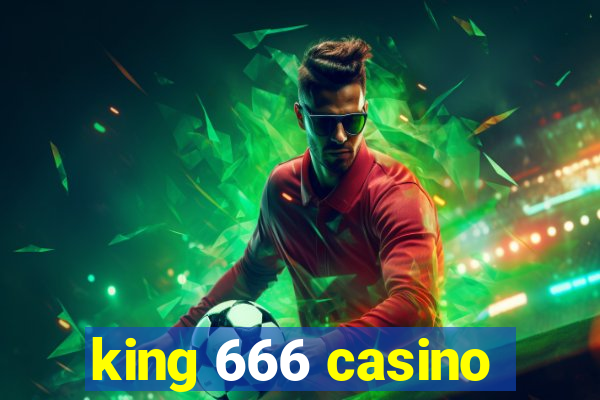 king 666 casino