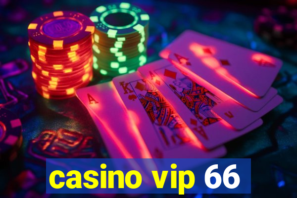 casino vip 66