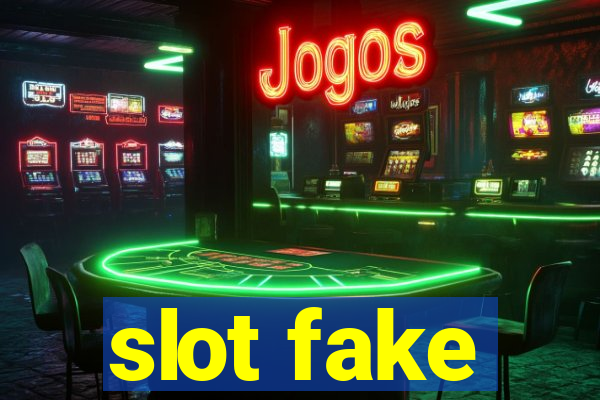 slot fake