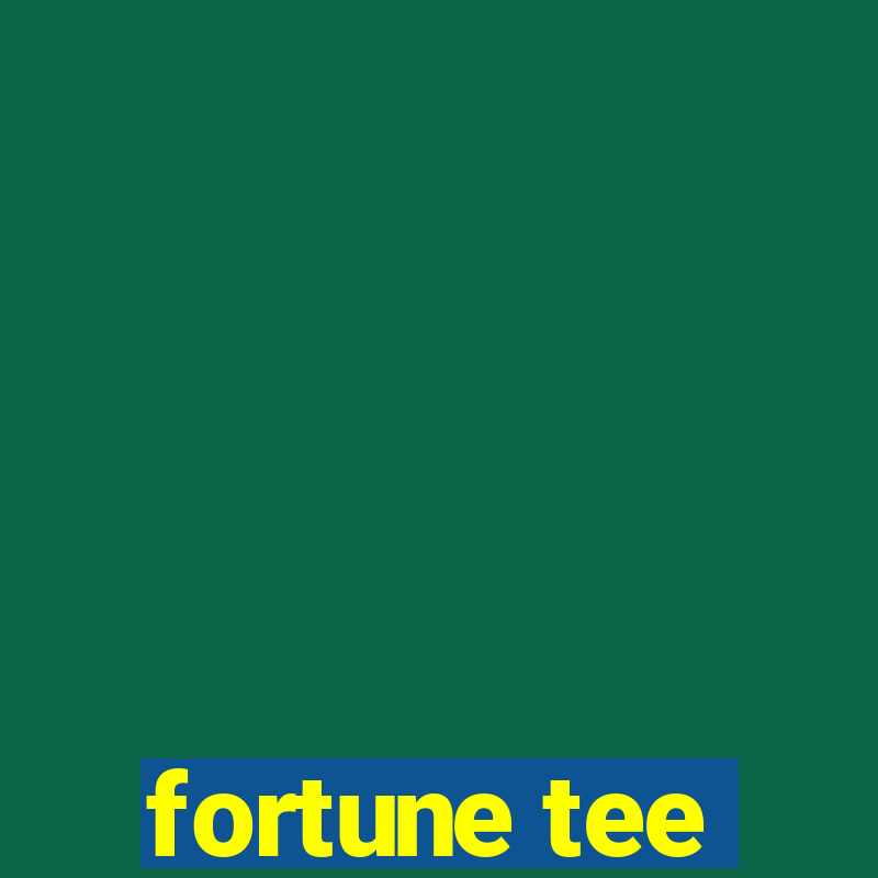 fortune tee