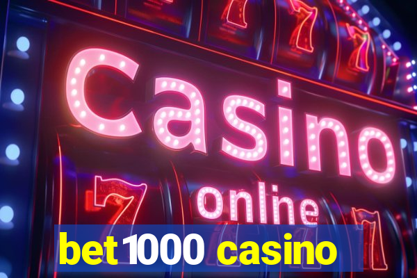 bet1000 casino