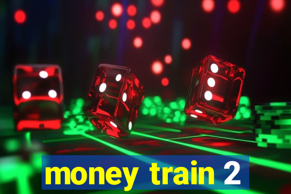 money train 2