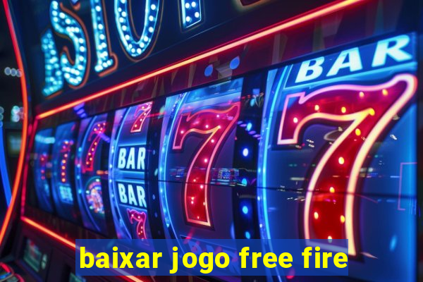 baixar jogo free fire