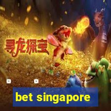 bet singapore