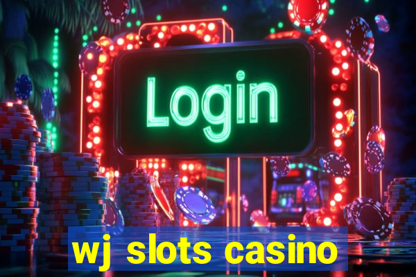 wj slots casino