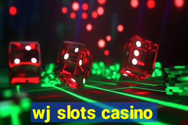 wj slots casino