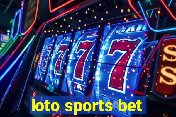 loto sports bet