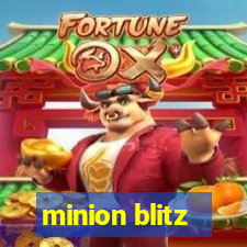 minion blitz