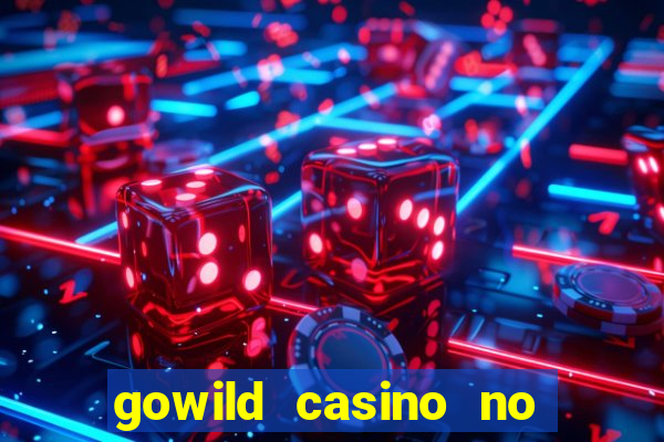 gowild casino no deposit bonus