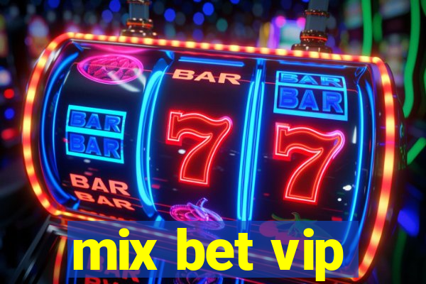 mix bet vip