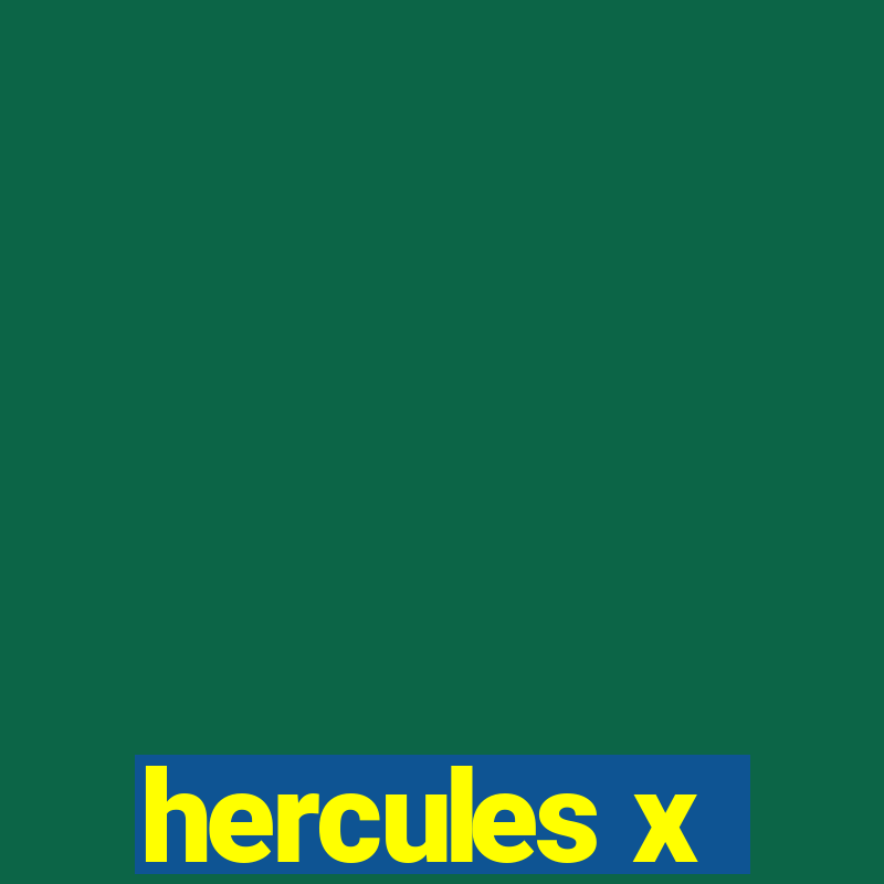 hercules x