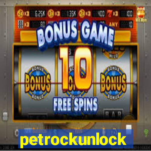 petrockunlock