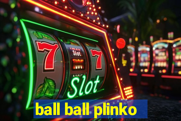 ball ball plinko