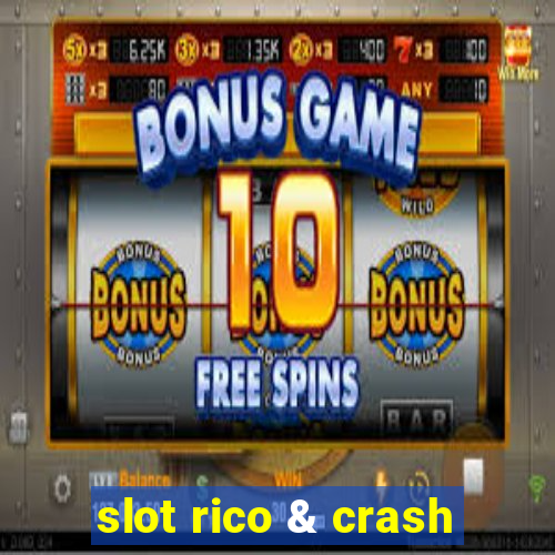 slot rico & crash