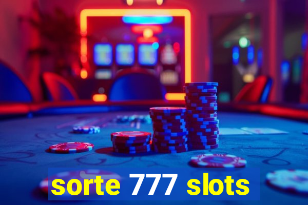 sorte 777 slots