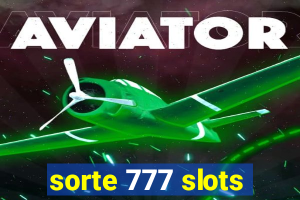 sorte 777 slots