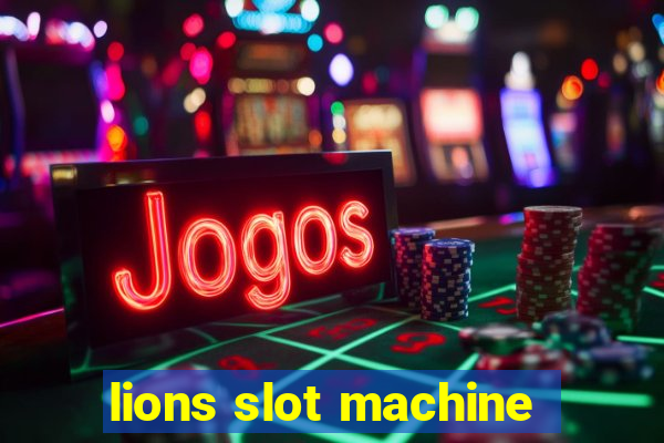 lions slot machine