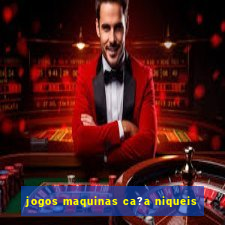 jogos maquinas ca?a niqueis