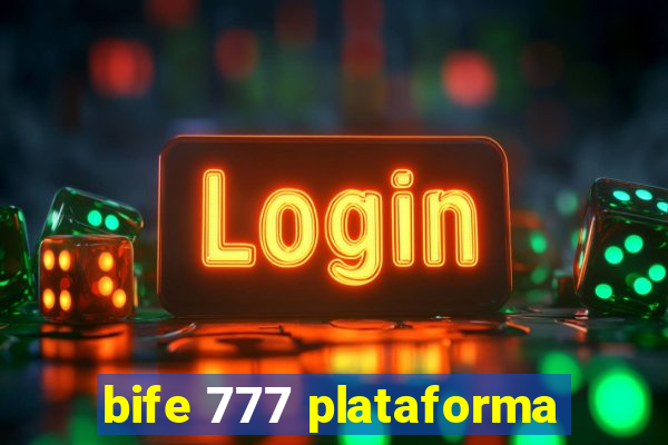 bife 777 plataforma