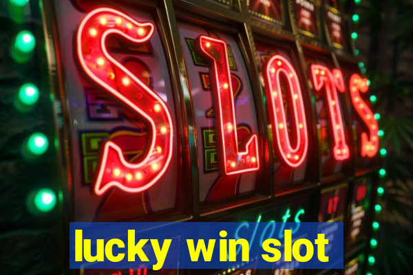 lucky win slot