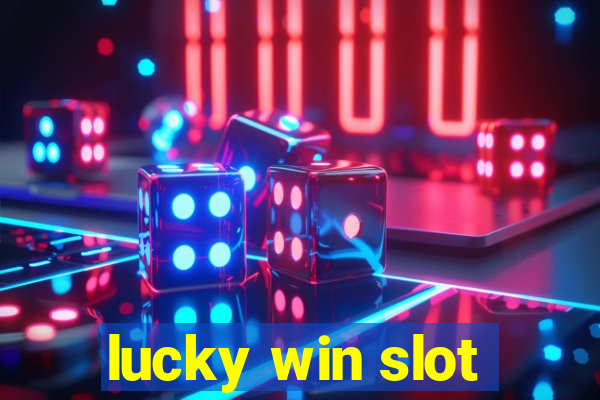 lucky win slot