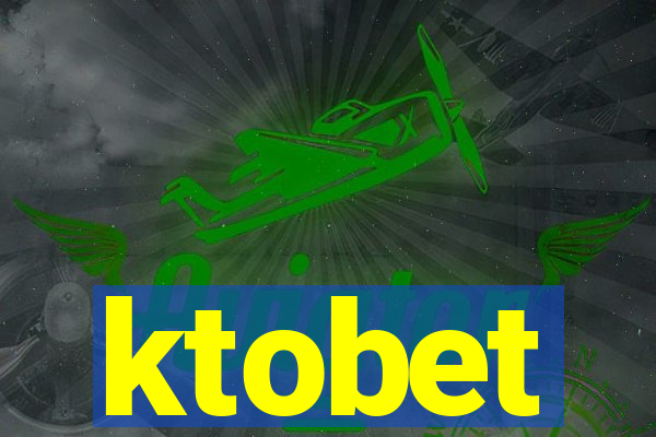 ktobet