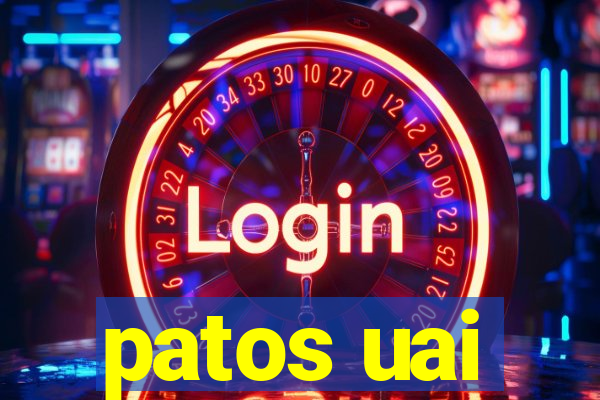 patos uai