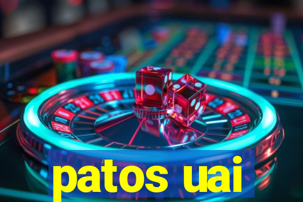 patos uai