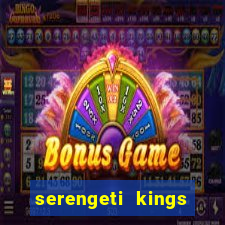 serengeti kings slot online