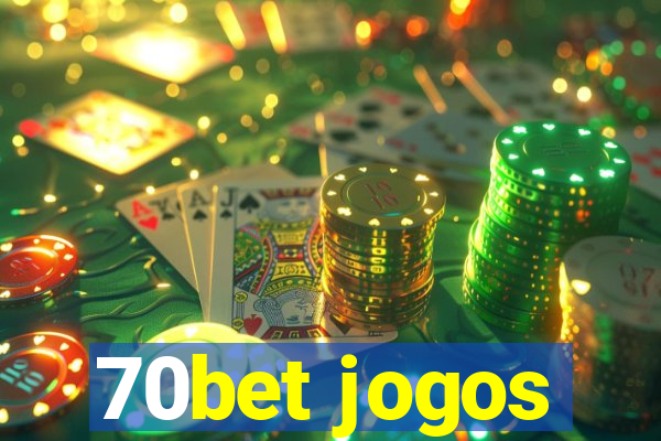 70bet jogos