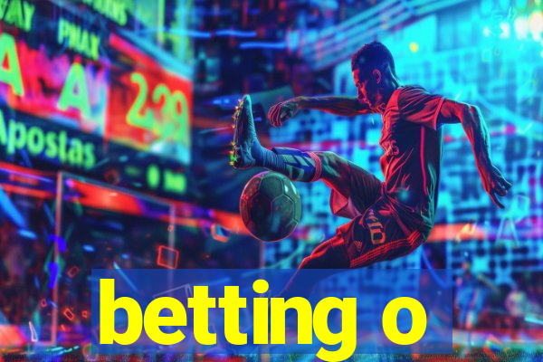 betting o